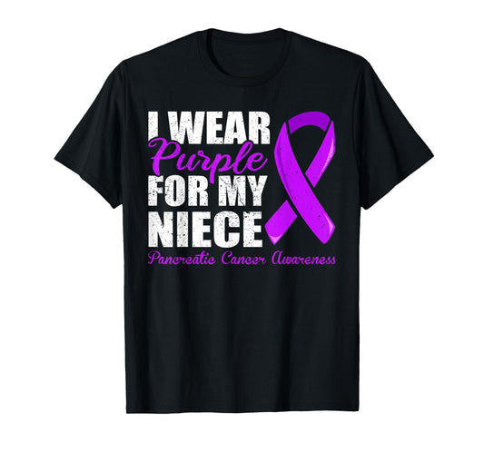 Pancreatic Cancer Niece Shirt, Pancreatic Cancer Niece T-Shirt