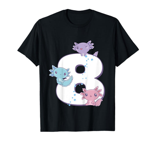 Axolotl 8th Birthday - I'm 8 Daughter Girl's Birthday Party T-Shirt