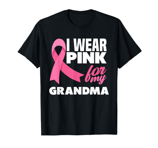 I Wear Pink For My Grandma Breast Cancer Awareness T-Shirt