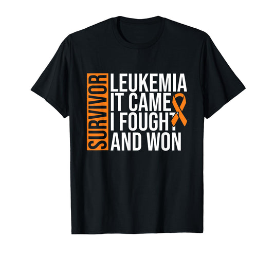 Survivor Leukemia Came Fought Won Leukemia Awareness Cancer T-Shirt