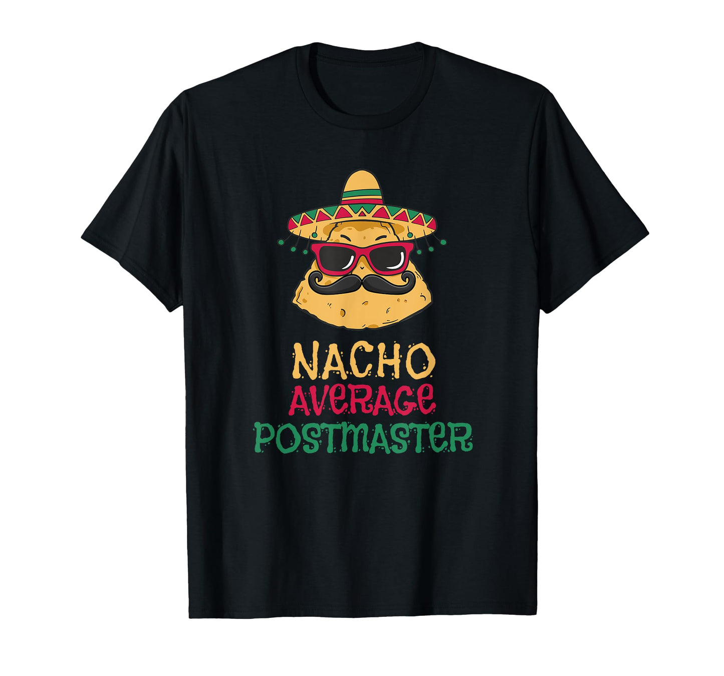 Nacho Average Postmaster Cinco de Mayo T-Shirt