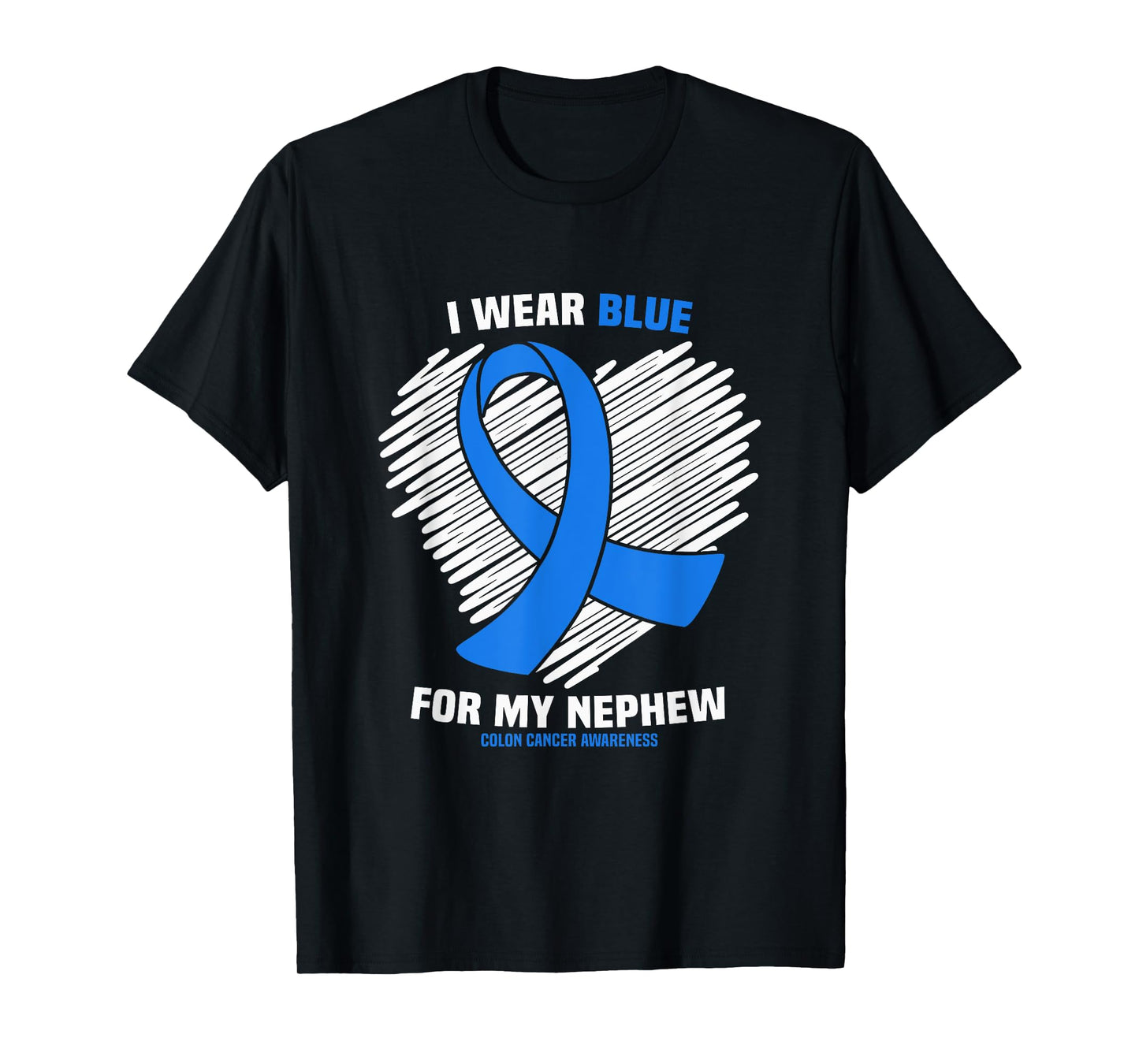 I Wear Blue For My Nephew Colon Cancer Awareness T-Shirt