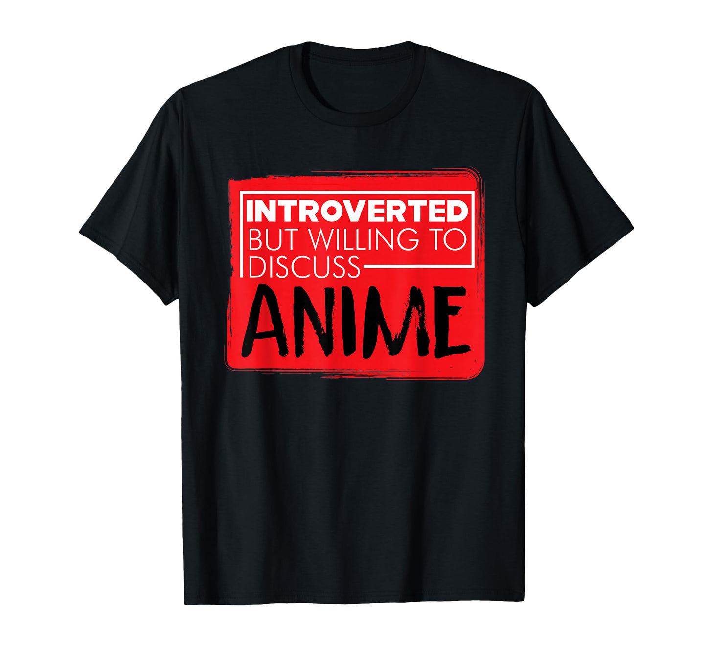 Funny Anime Japanese Animation Lovers Pun Quote Men Women T-Shirt