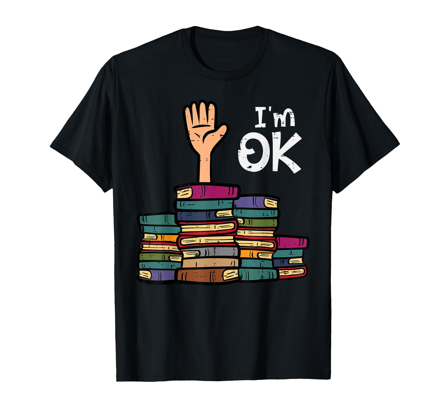 I'm Ok Funny Read Book Reading Librarian Teacher Men Women T-Shirt
