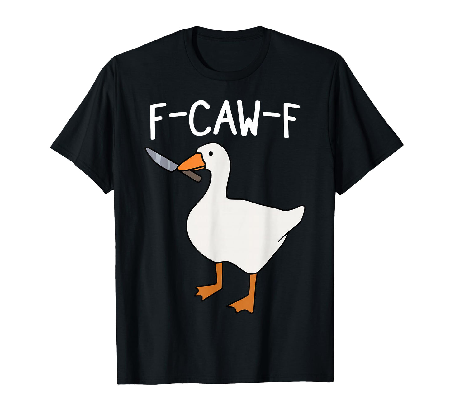 F Caw F Goose T-Shirt