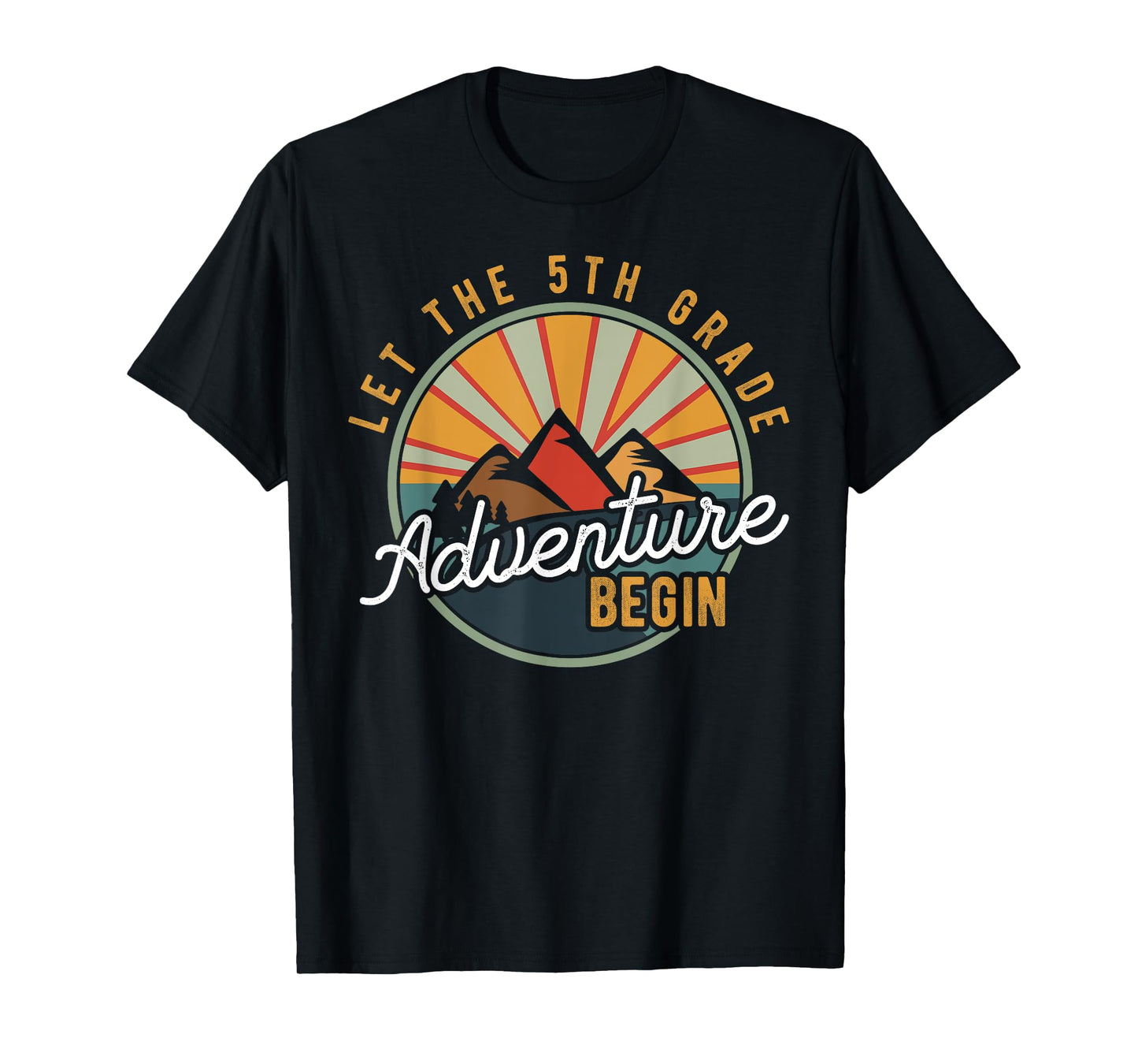 Let the 5th Grade Adventure Begin Fifth Grade Teacher T-Shirt