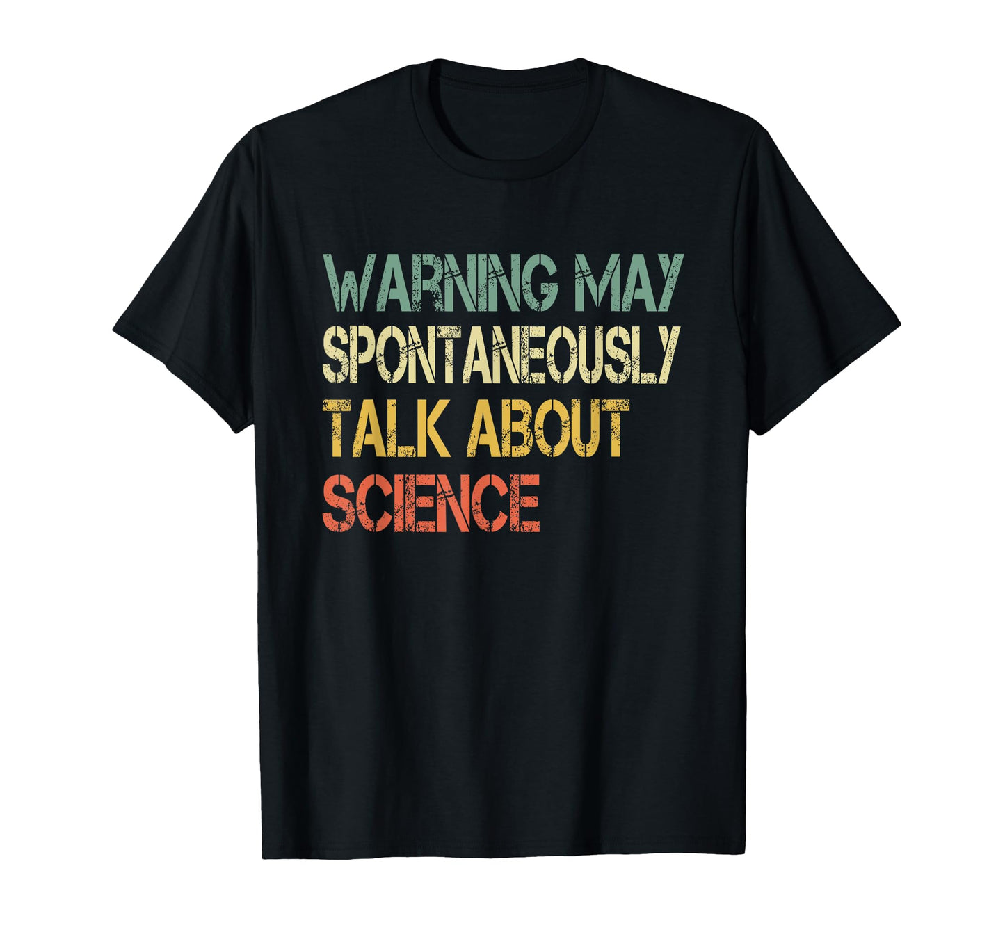 Retro Funny Scientist Warning May Talk About Science Teacher T-Shirt