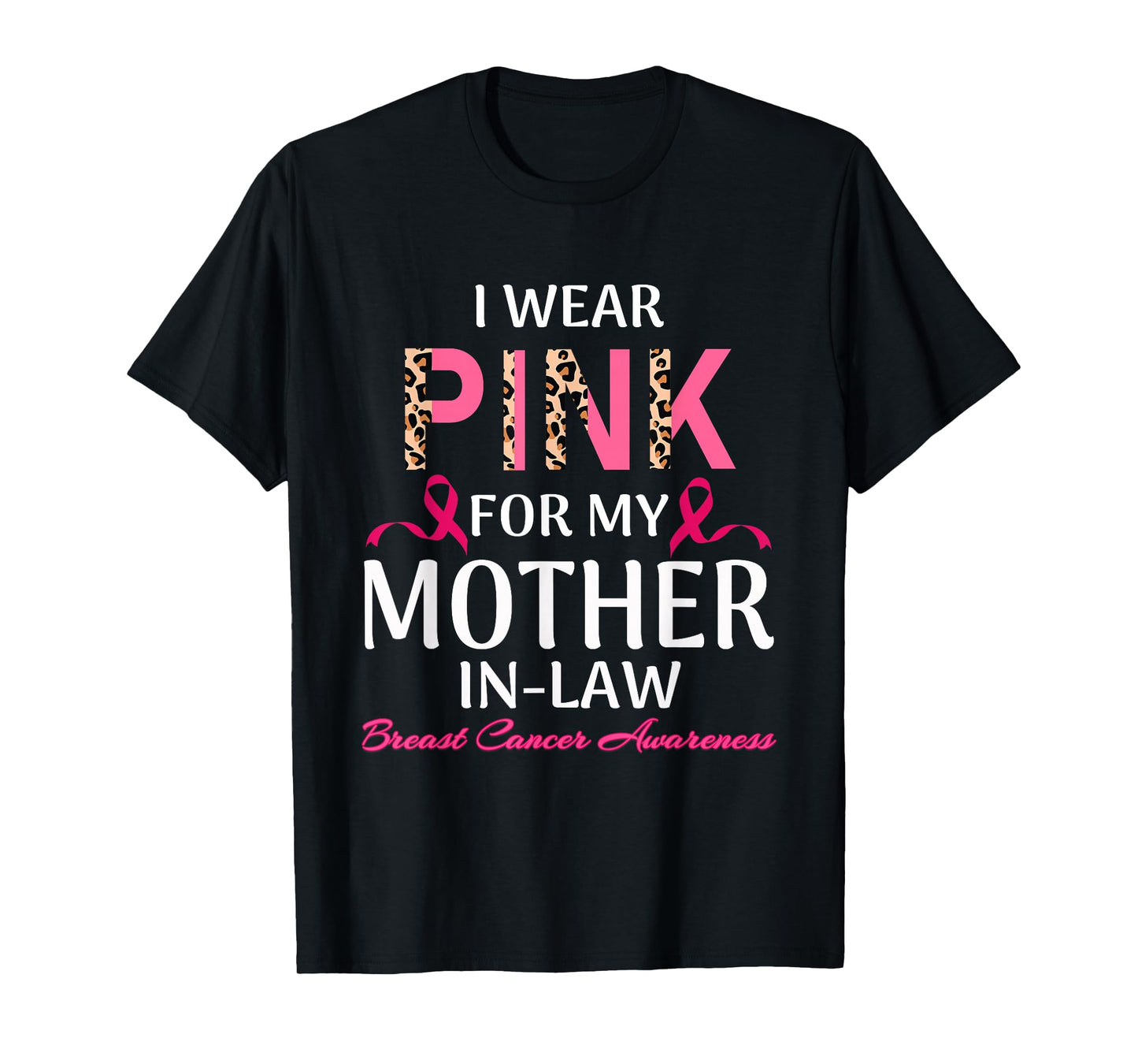 Wear Pink For My Mother-In-law Breast Cancer support Family T-Shirt