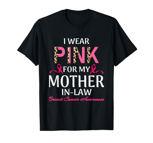 Wear Pink For My Mother-In-law Breast Cancer support Family T-Shirt