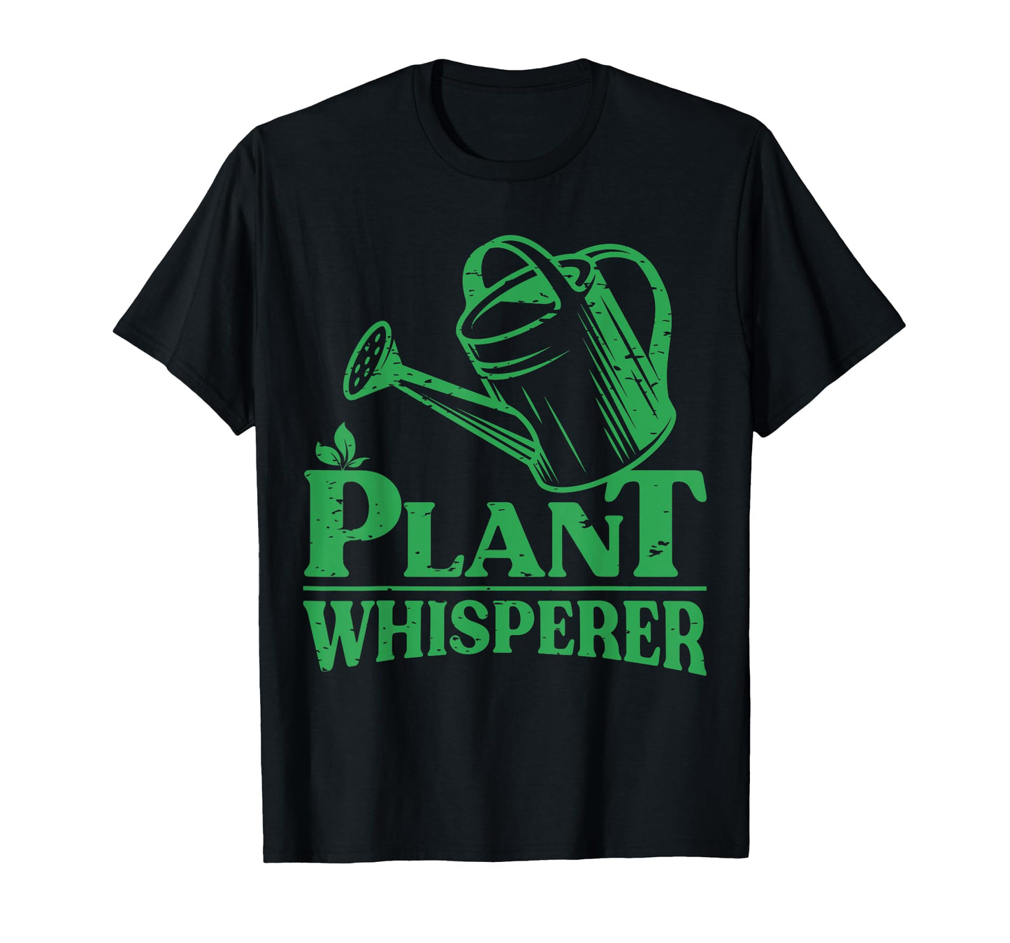 Plant Whisperer Funny Gardener Gardening Garden Lover Outfit T-Shirt