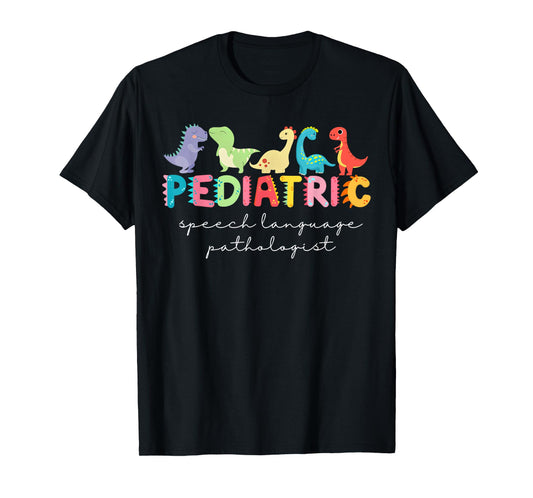 Cute Dinosaur Pediatric Speech Language Pathologist SLP T-Shirt