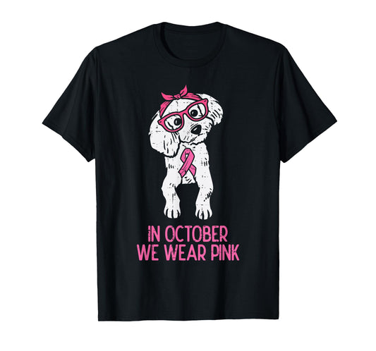 In October We Wear Pink Poodle Dog Breast Cancer Awareness T-Shirt