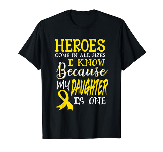 My Daughter Is A Hero Childhood Cancer Awareness T-Shirt T-Shirt