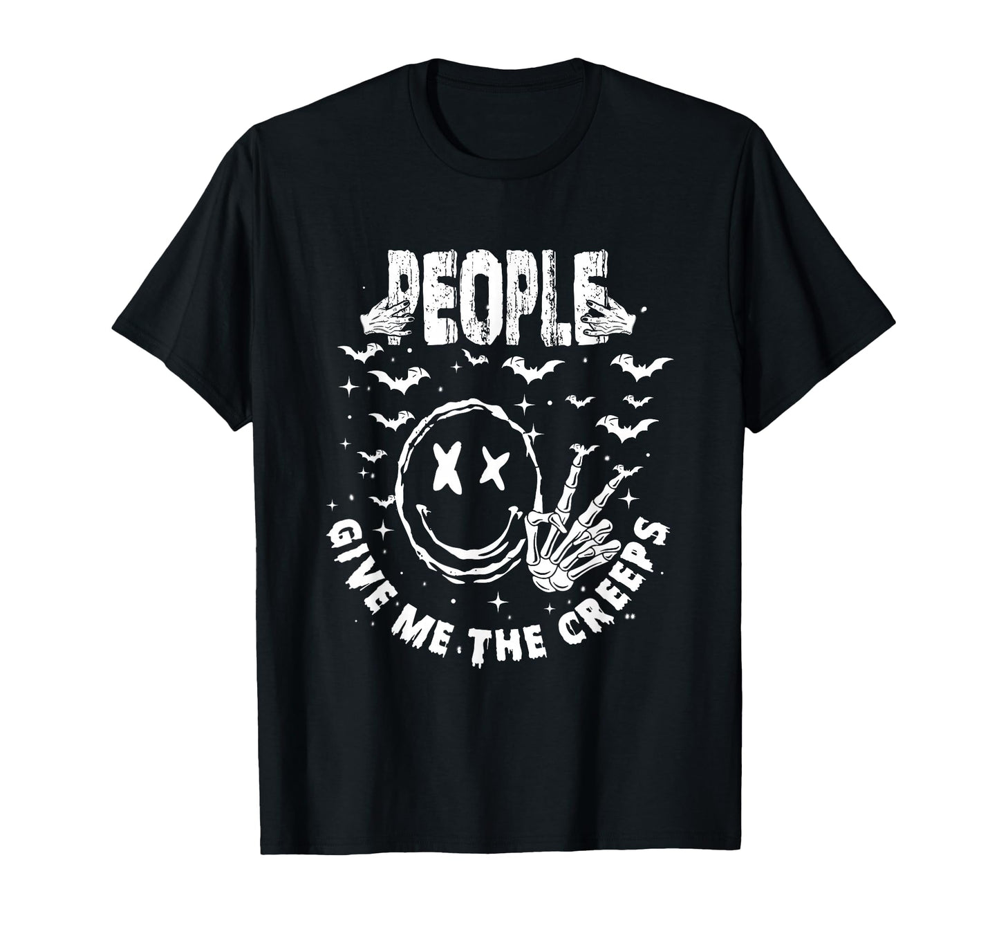 People Give Me The Creeps, Funny Hand Skeleton Halloween T-Shirt