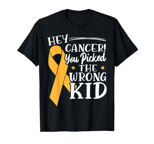 Hey Cancer You Picked The Wrong Kid Childhood Cancer Ribbon T-Shirt