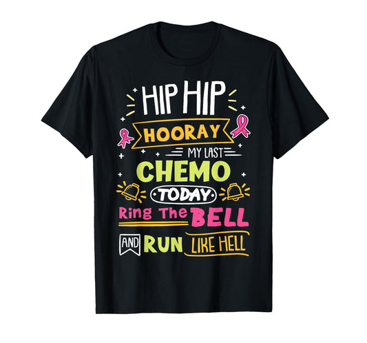 Last Chemo Today Ring The Bell Breast Cancer Warrior T-Shirt