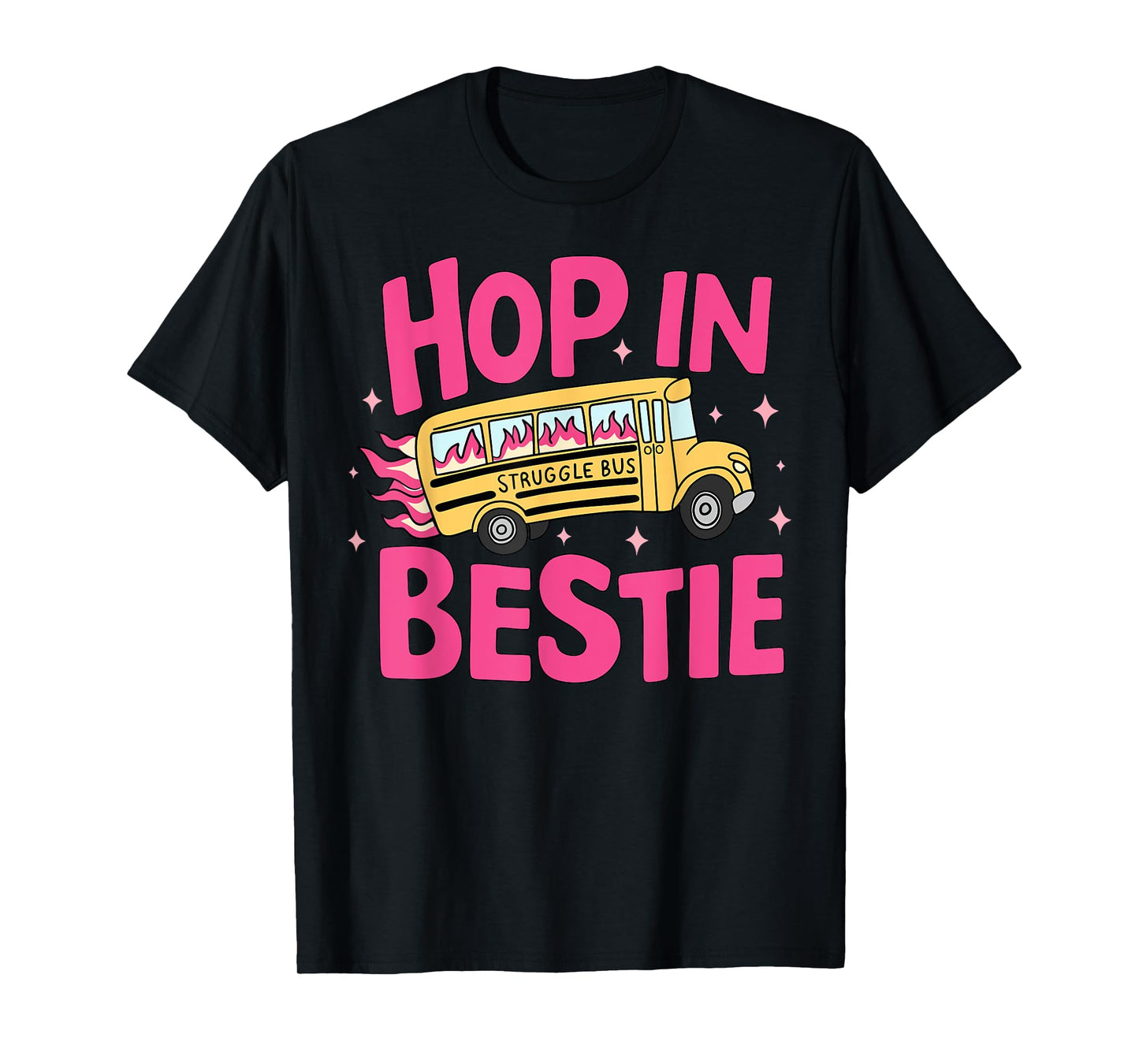 Hop In Bestie Struggle Bus Mental Health Awareness Support T-Shirt