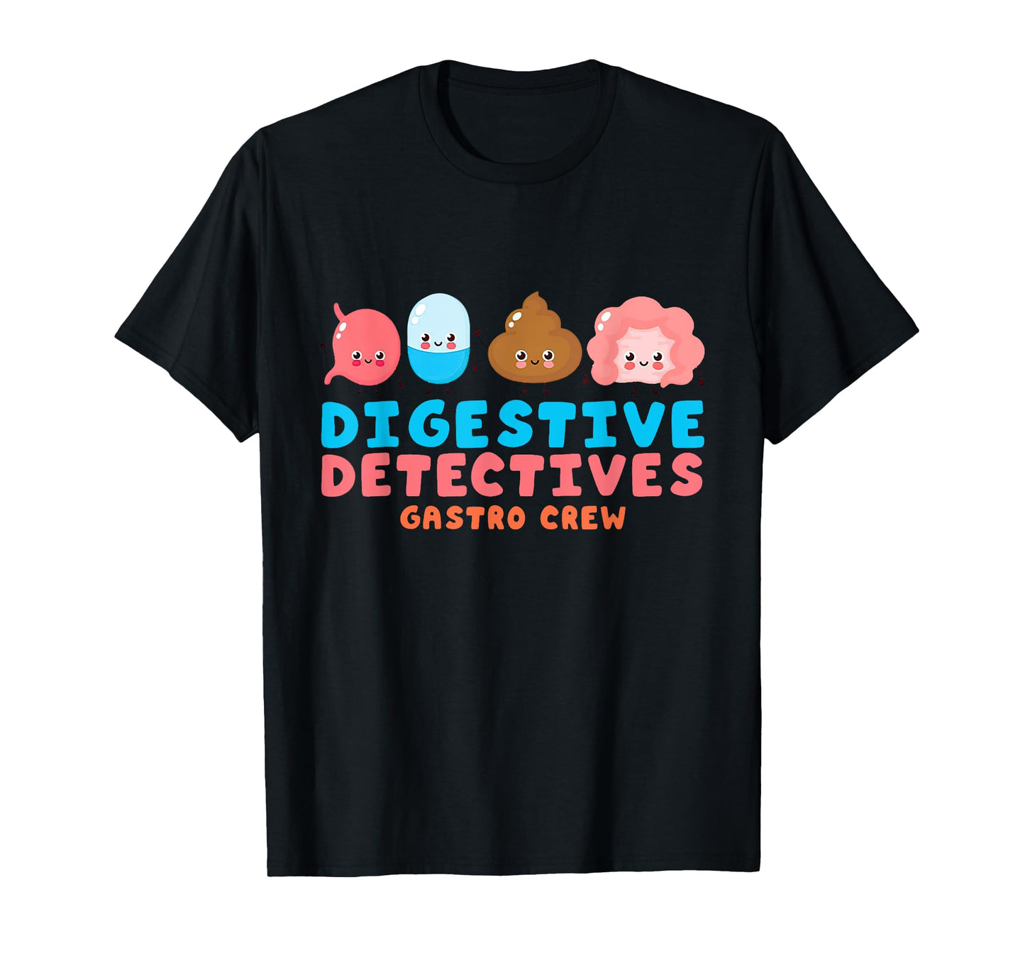 Digestive Detectives Gastro Crew Gastroenterology Nurse T-Shirt