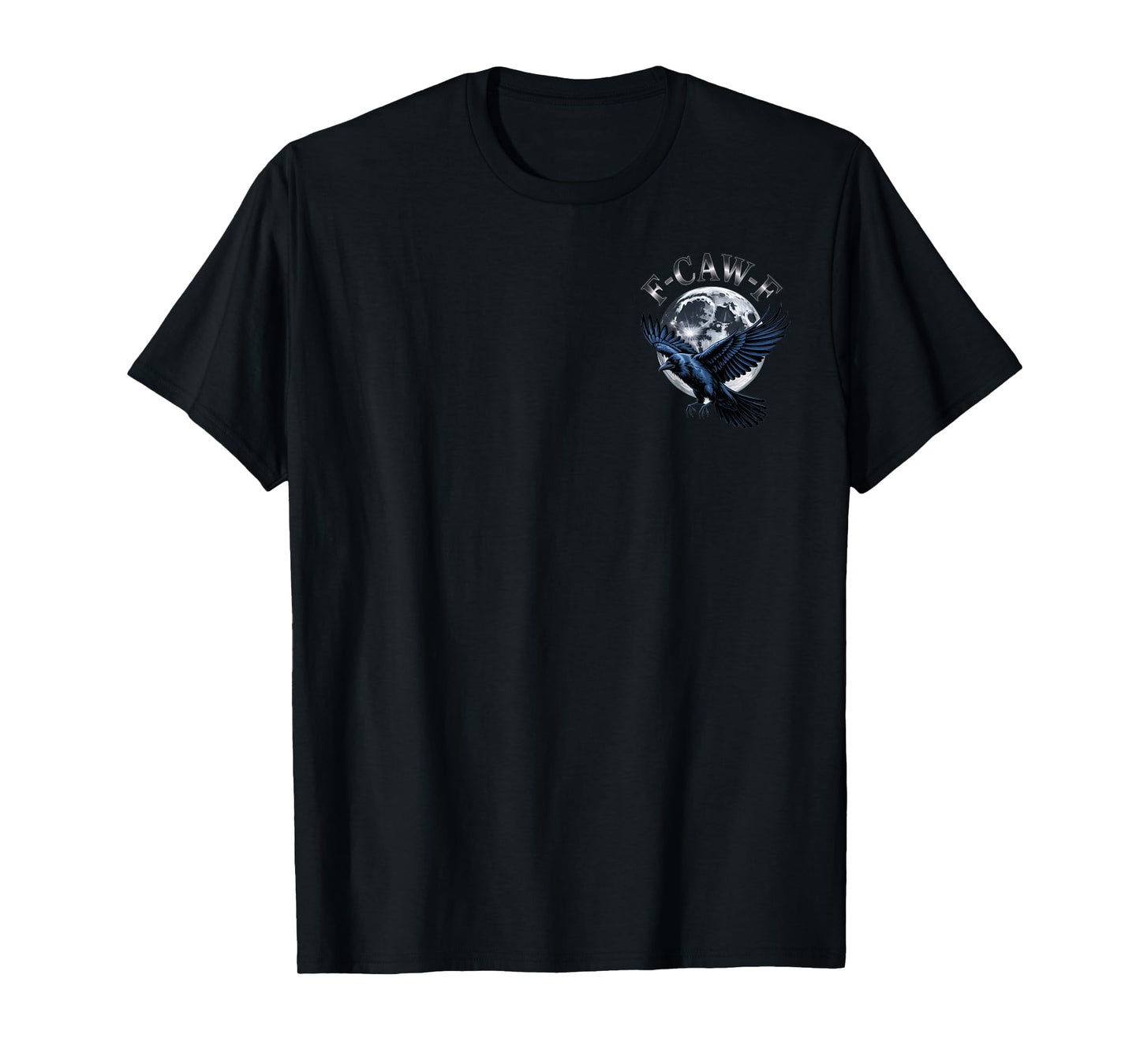 F-CAW-F Raven Full Moon Dark Gothic Vibe for Men and Women T-Shirt