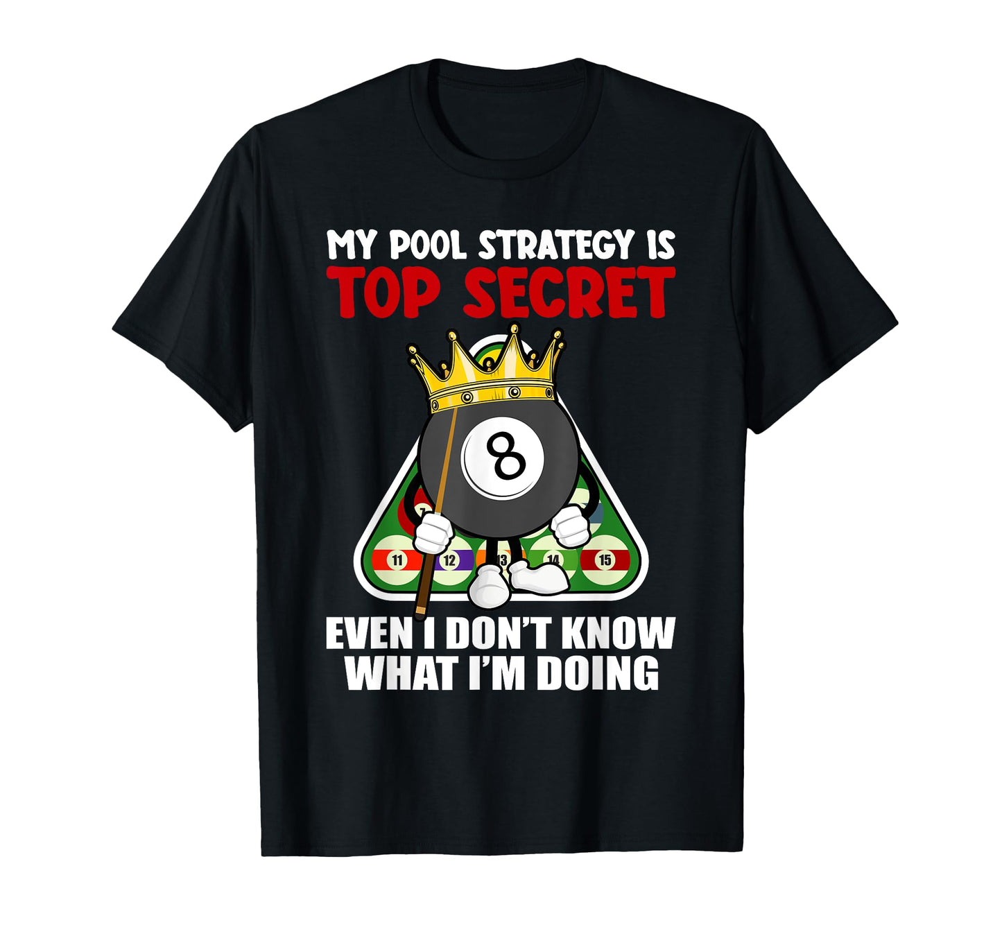 Funny Billiards Art For Men Women Billiards Pool Players T-Shirt