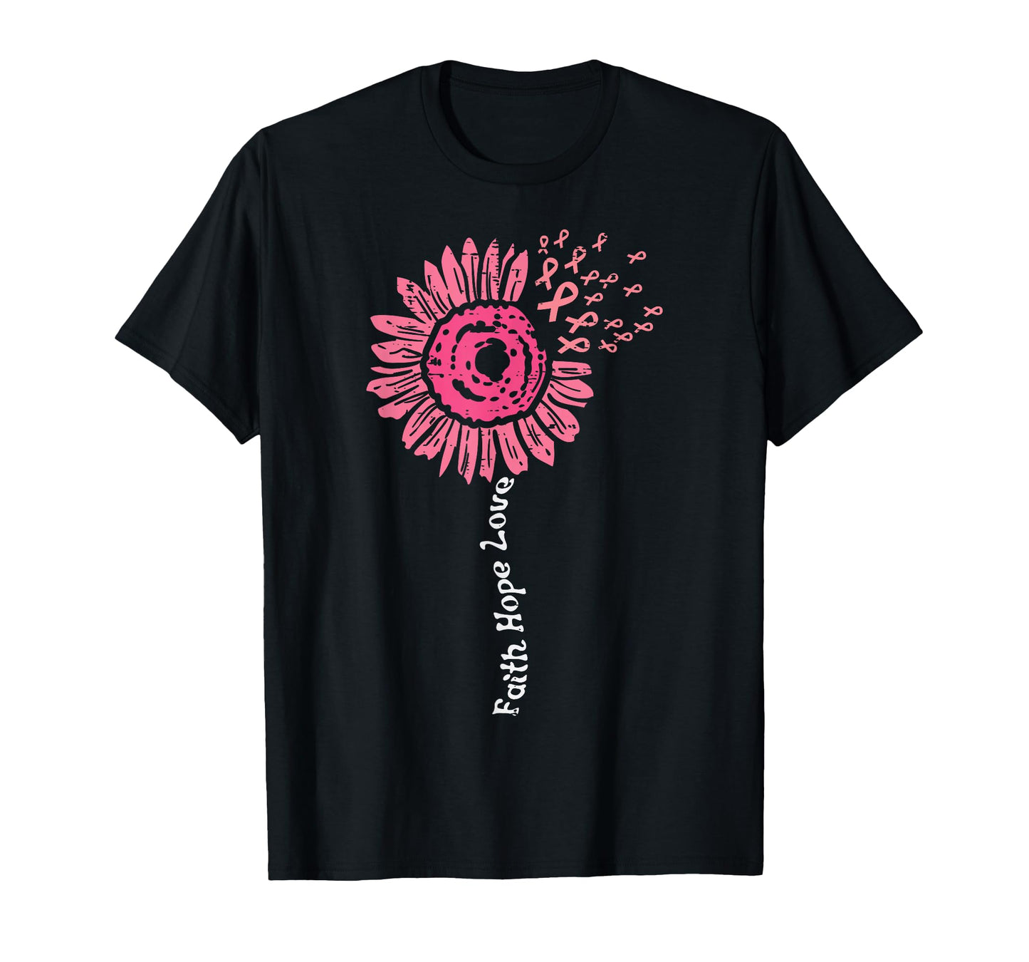 Faith Hope Love Flower Pink Ribbon Breast Cancer Awareness T-Shirt