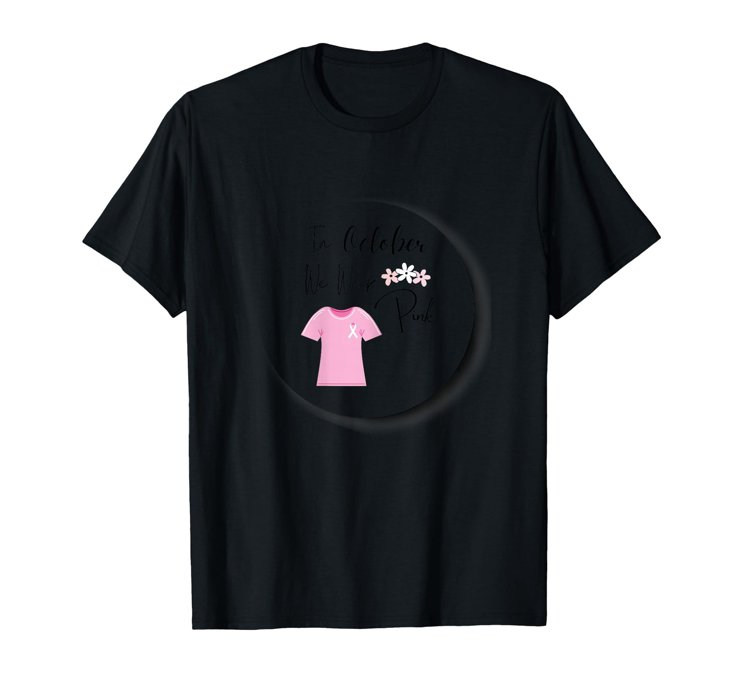 in October We Wear Pink T-Shirt