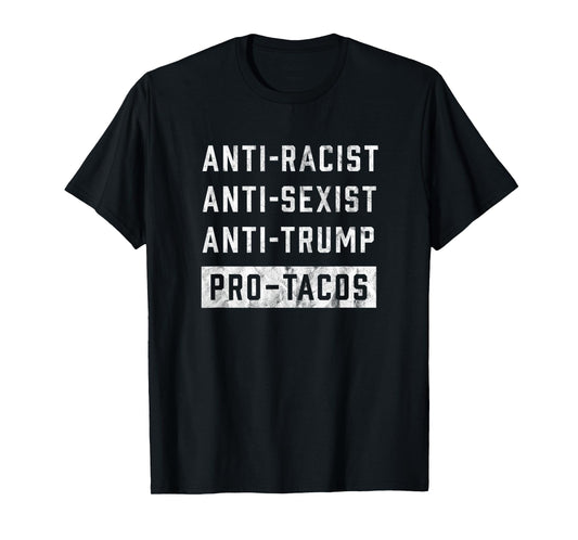 Anti Trump Funny Taco Lover T-Shirt