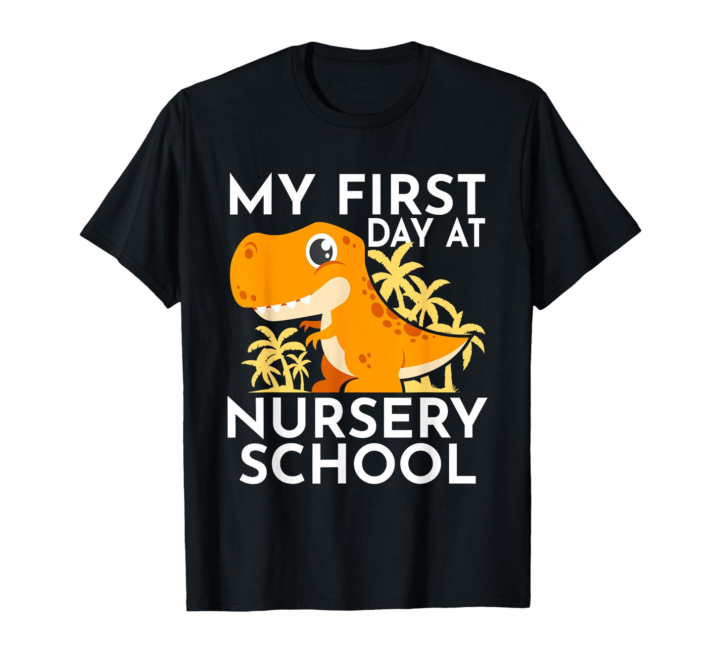 My First Day At Nursery School T-Shirt