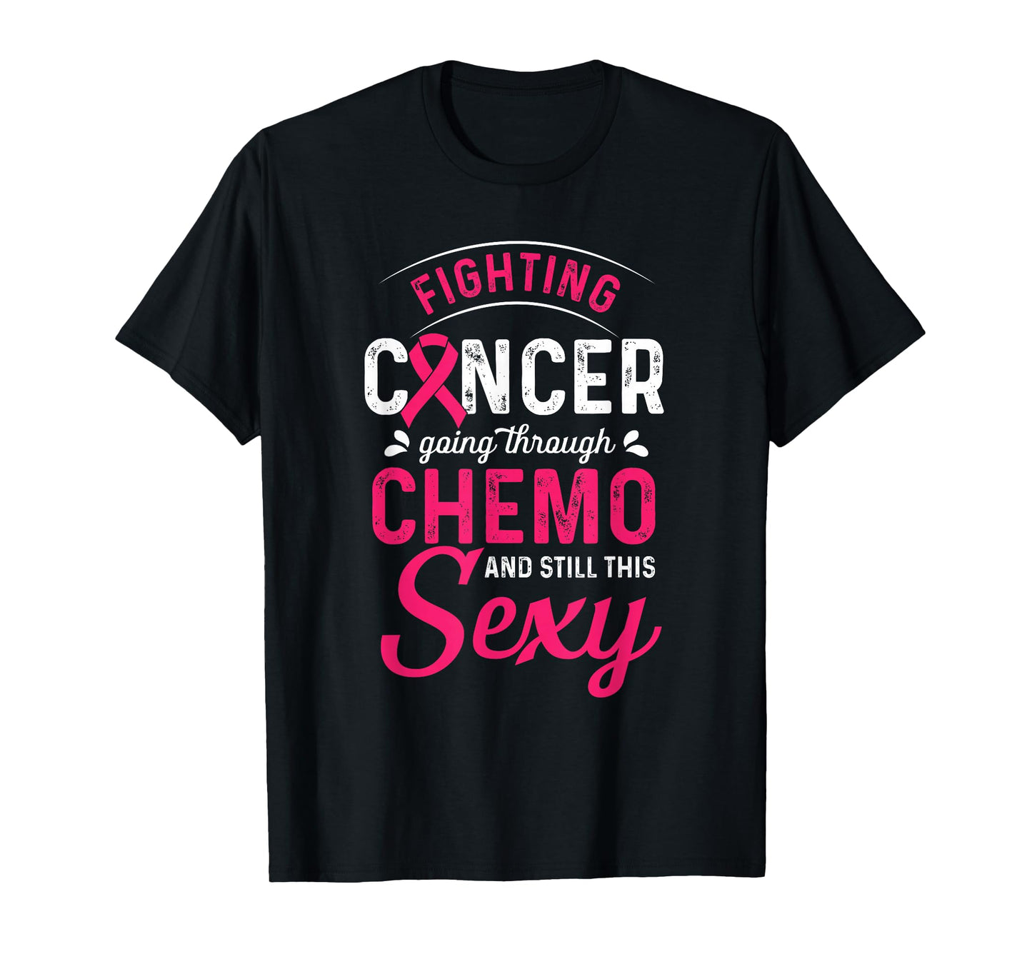 Fighting Cancer Going Through Chemo And Still This Sexy T-Shirt