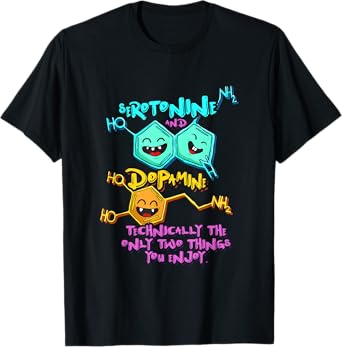 Serotonin Dopamine Joke Biology Chemistry Science T-Shirt