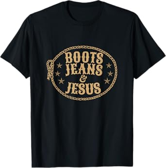 Cute Boots Jeans And Jesus Cowgirl Christian Country Western T-Shirt