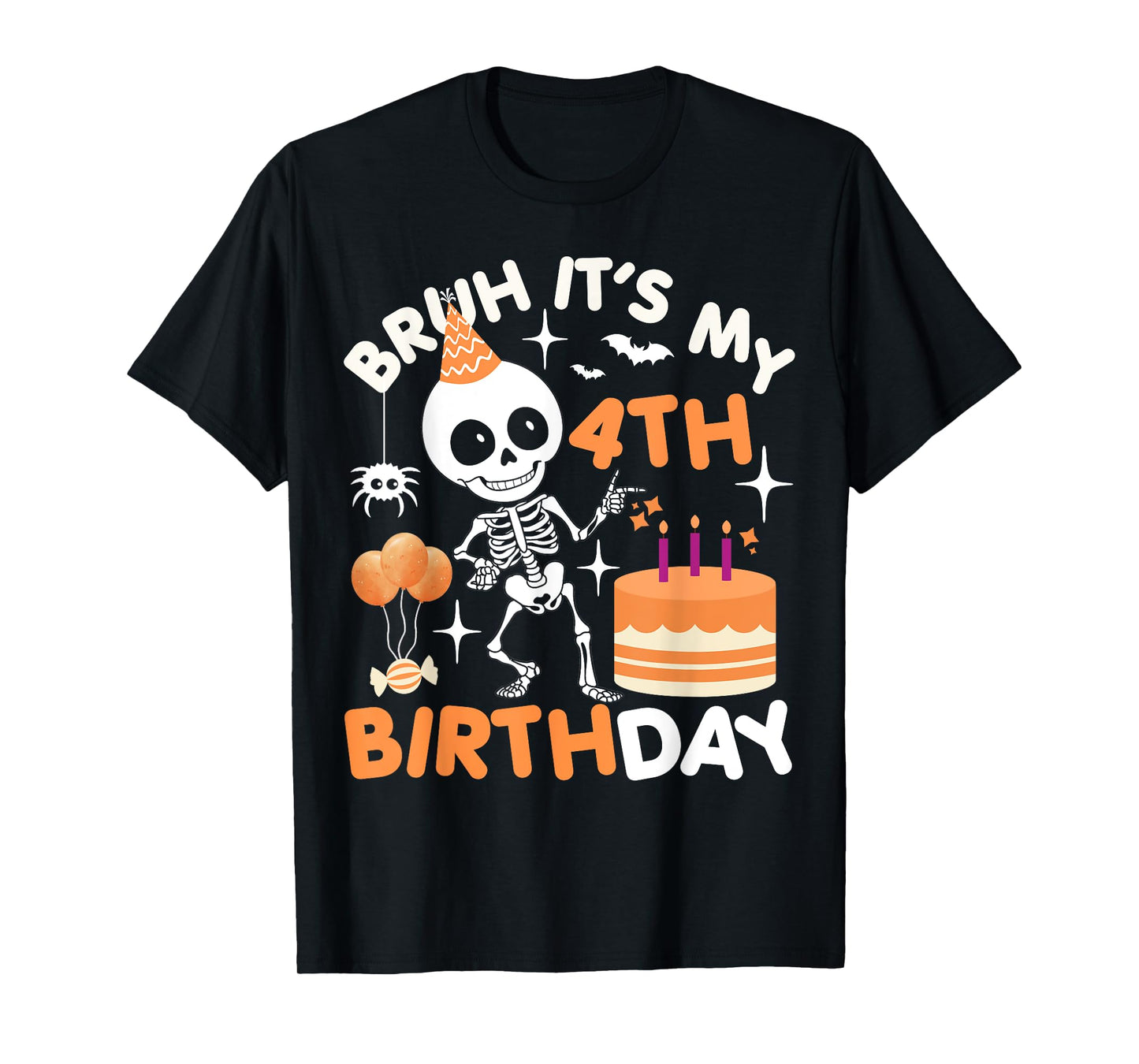 Funny Halloween Birthday Skeleton, Bruh It's My 4th Birthday T-Shirt