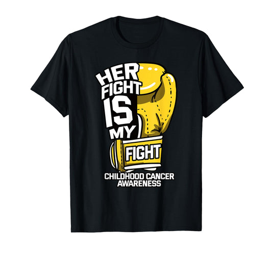 Her Fight is My Fight Childhood Cancer Parents Ribbon Gift T-Shirt