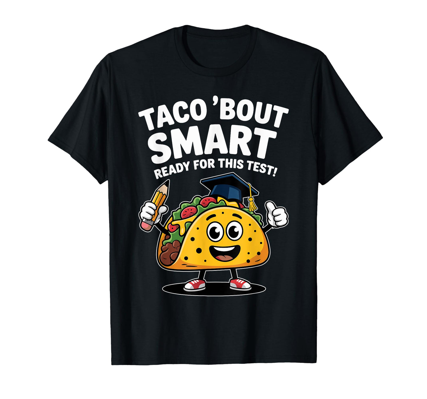 Test Day Teacher Shirt Motivational Testing Day Taco Testing T-Shirt