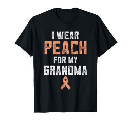 Uterine Cancer Fight Endometrial I Wear Peach For My Grandma T-Shirt