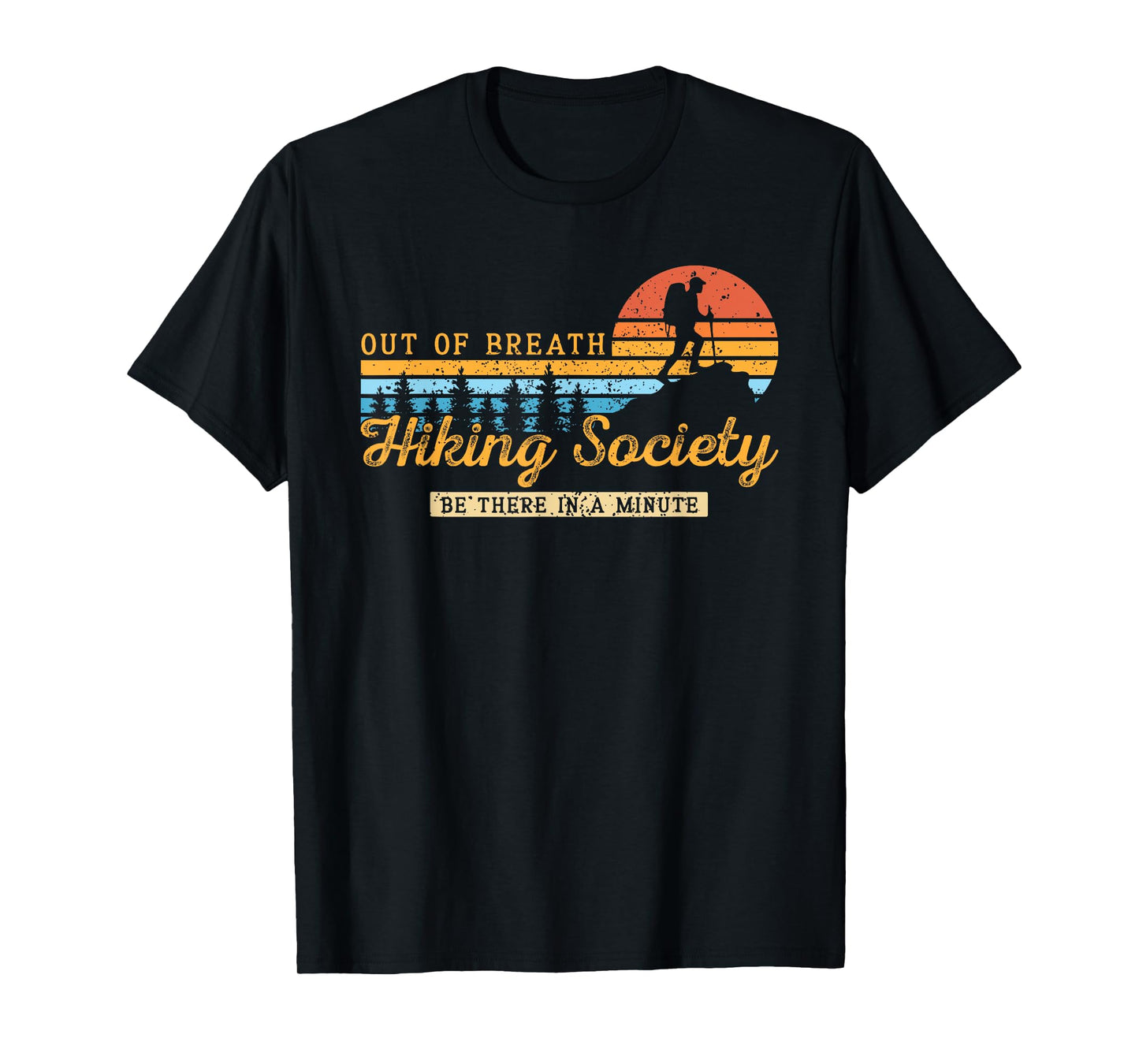 Out of Breath Hiking Society Nature Lover Mountain Hiking T-Shirt