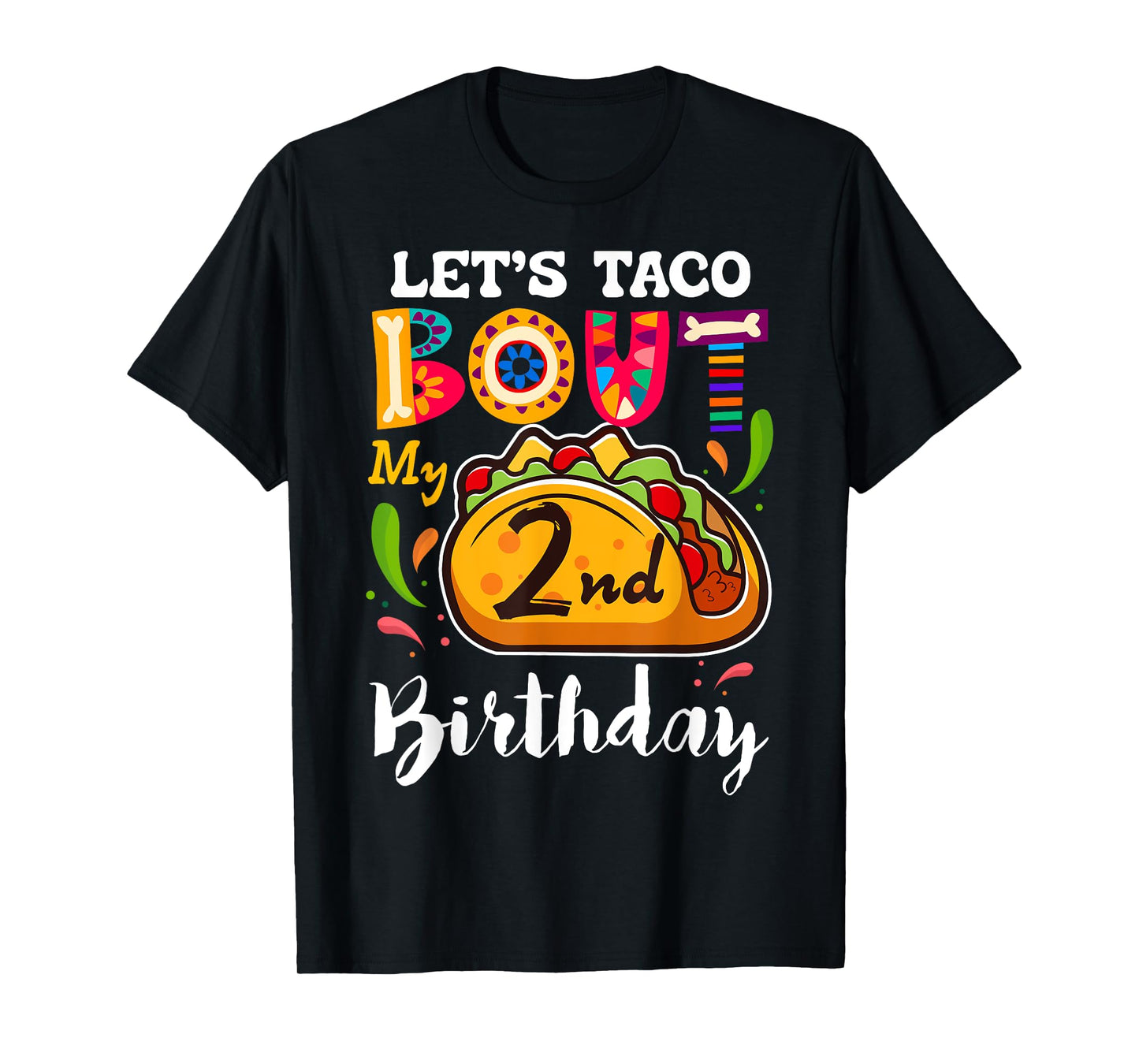 Let's Taco Bout My 2 Years Old Birthday Funny Family T-Shirt