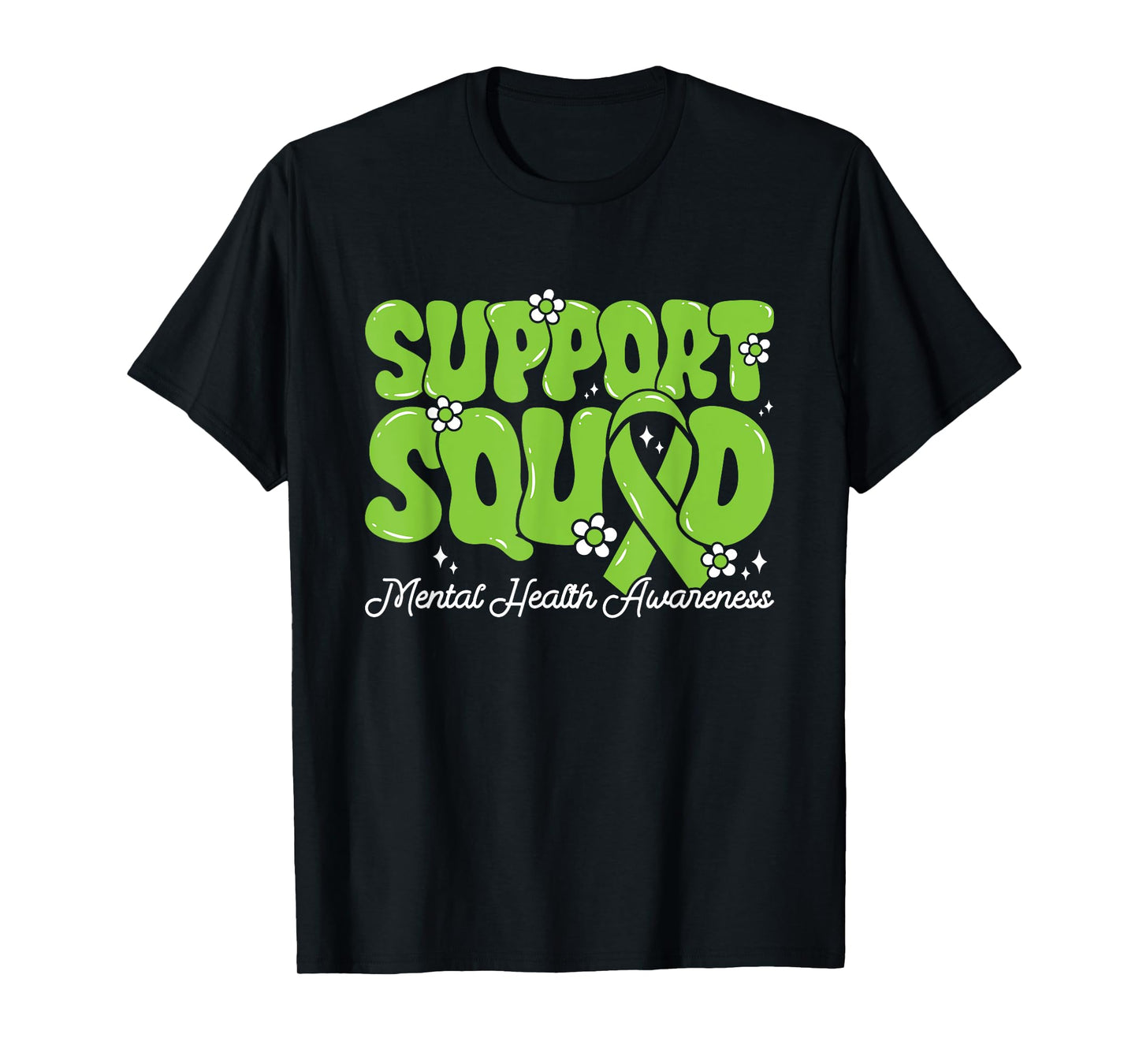 Support Squad Mental Health Awareness Green Ribbon Men Women T-Shirt