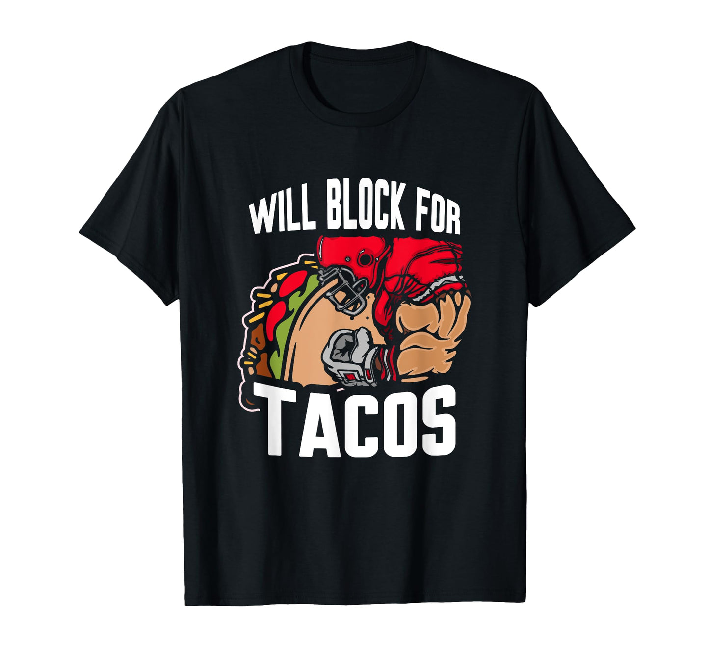Will block for Tacos T-Shirt