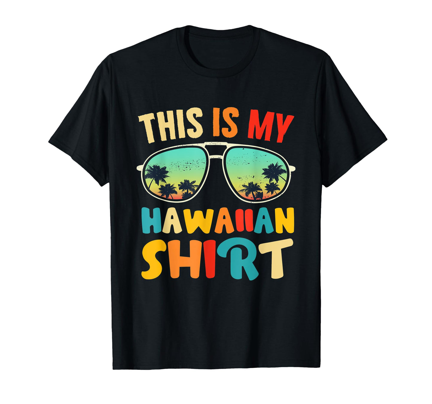 This Is My Hawaiian Aloha Hawaii For Mens Women Boys Shirt T-Shirt