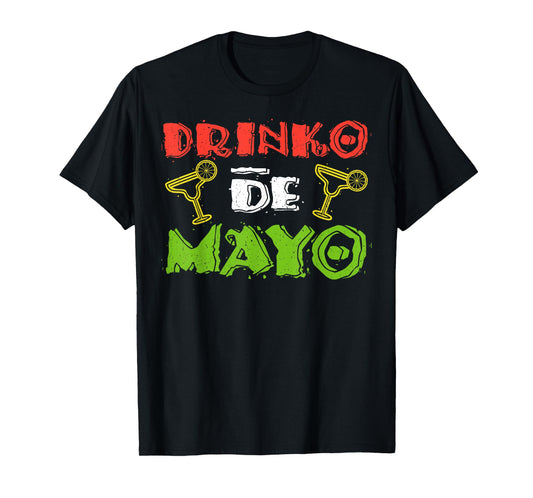 Drinko de Mayo Shirt Men Women Cinco De Mayo Party T-Shirt