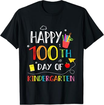 100 Days Of Kindergarten Happy 100th Day Of School Teachers T-Shirt