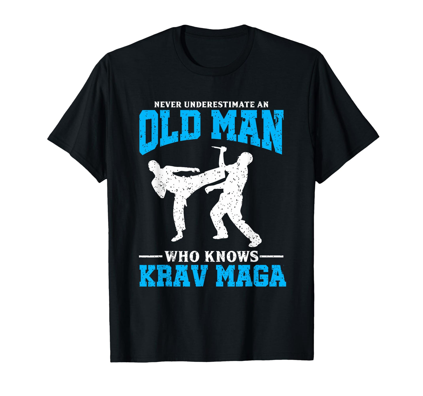 Never Underestimate An Old Man Krav Maga Graphic T-Shirt