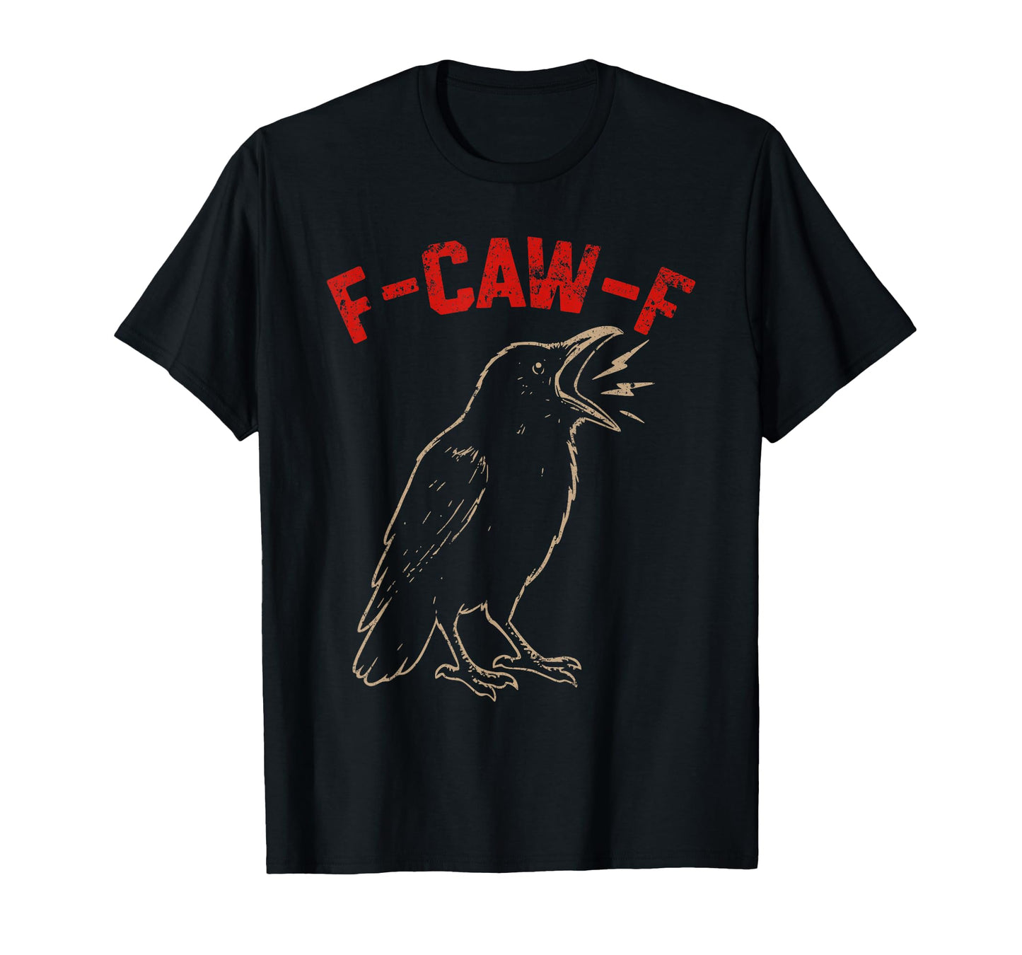 Funny F CAW F Crow T-Shirt