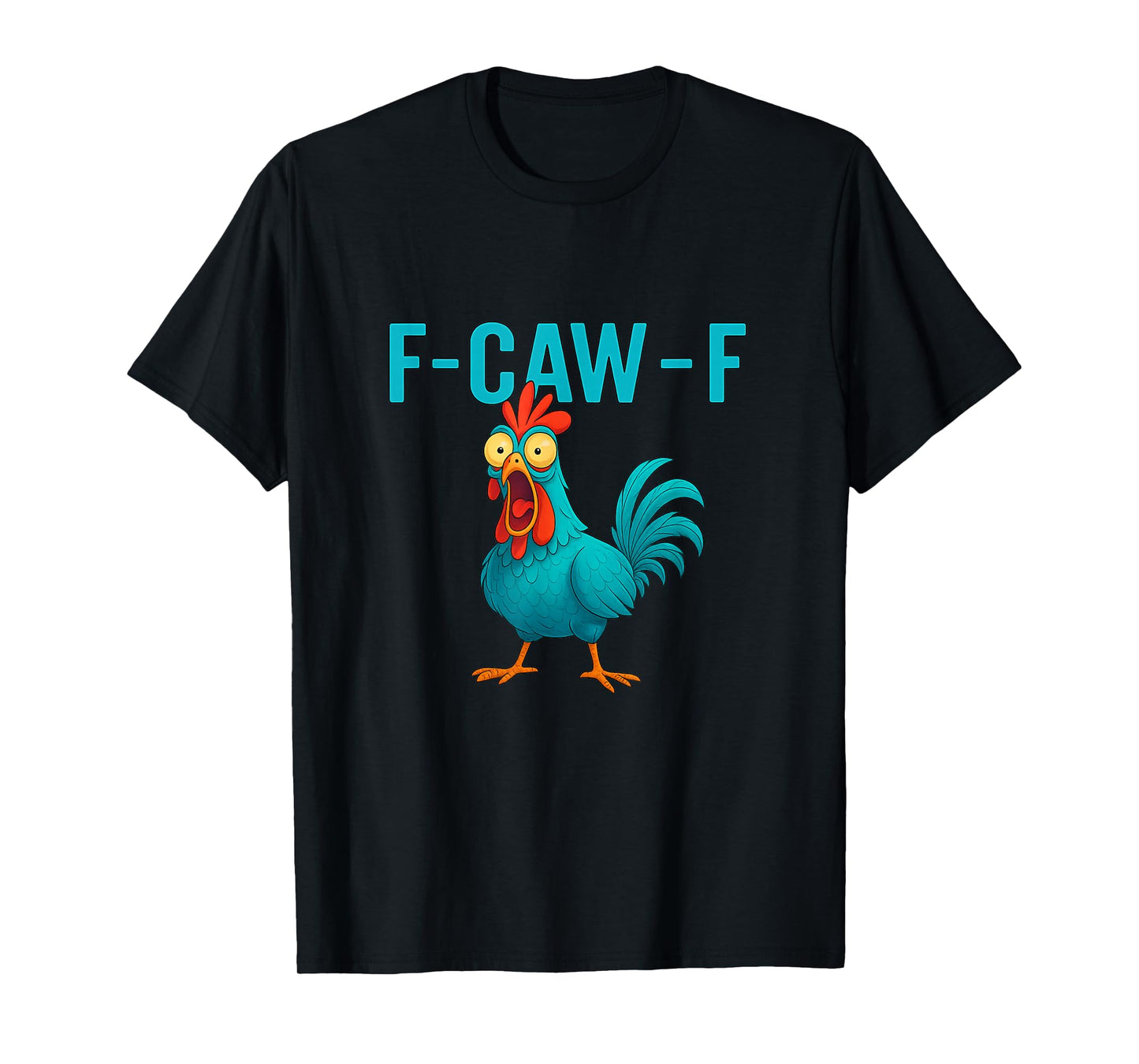 Divertida Camiseta de Pollo F-Caw-F de Pollo FCAWF T-Shirt