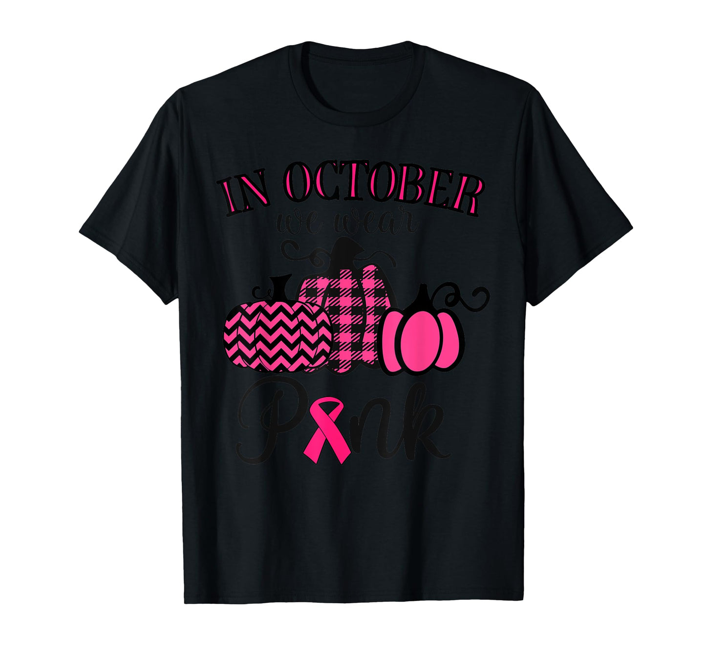 In October We Wear Pink Thanksgiving Breast Cancer Awareness T-Shirt