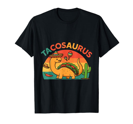 Dinosaur Tacosaurus Taco Day Funny Mexican T-Shirt