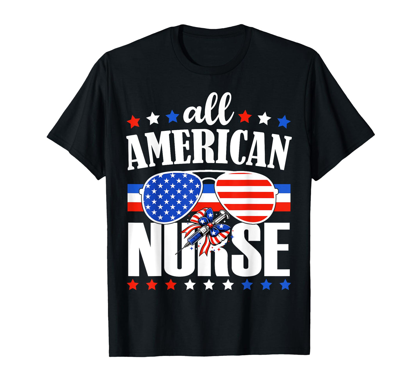 All American Nurse Independence Day USA Nurse 4th of July T-Shirt