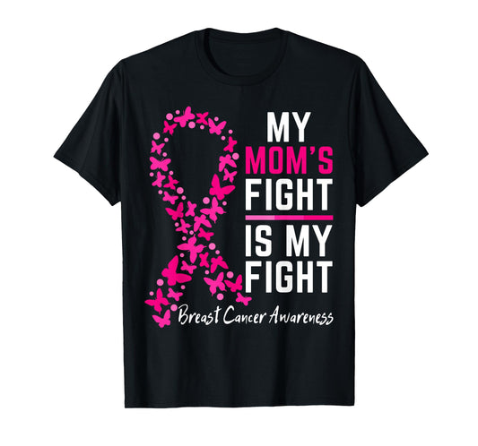 Mom's Fight is My Fight Support Cute Breast cancer awareness T-Shirt