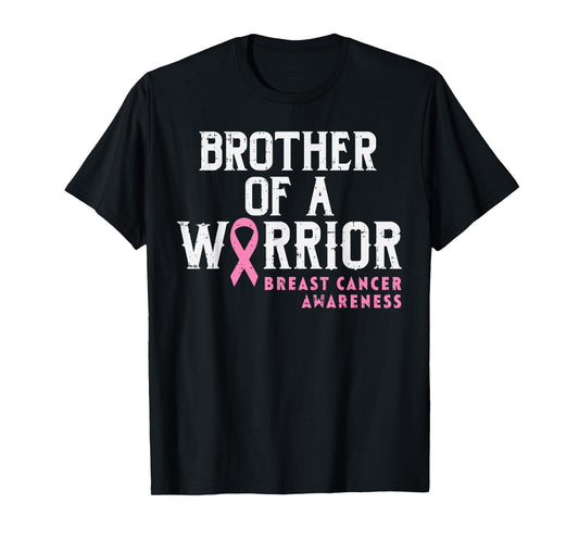Brother Of A Warrior Breast Cancer Awareness Support Sibling T-Shirt